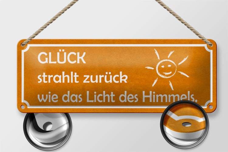 Blechschild Spruch 27x10cm Glück strahlt zurück wie Licht Dekoration