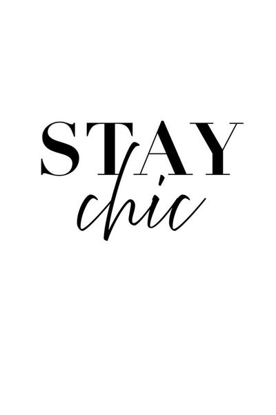 Illustration mit dem Schriftzug 'Stay Chic'