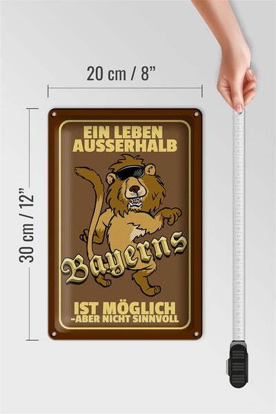 Blechschild Spruch 20x30cm ein Leben außerhalb Bayerns Löwe