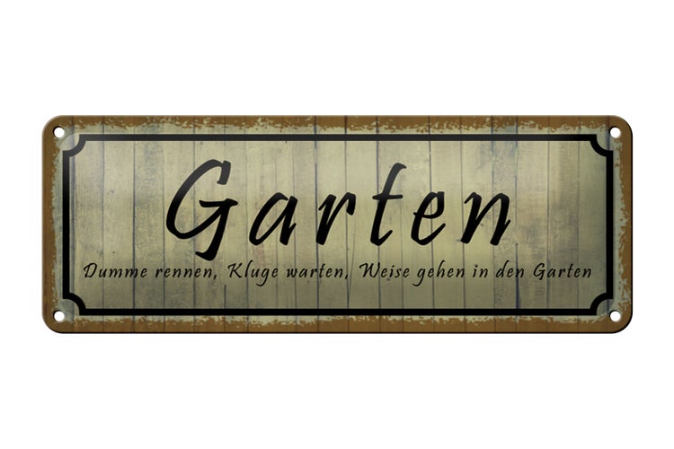 Blechschild Spruch 27x10cm Garten dumme rennen kluge warten Dekoration