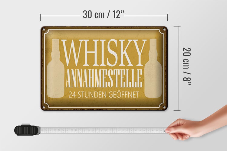 Blechschild Spruch 30x20cm Whisky Annahmestelle 24 Stunden