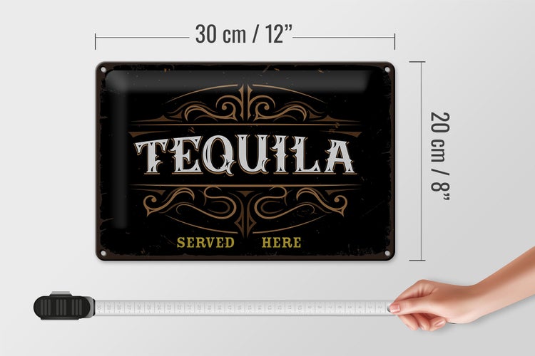 Blechschild Spruch Tequila served here 30x20cm