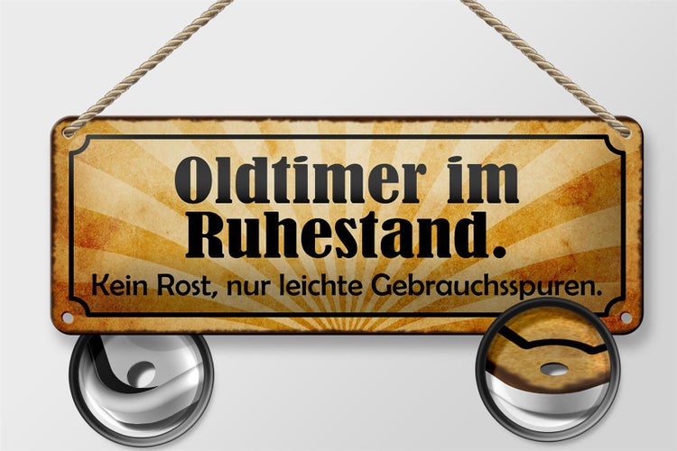 Blechschild Spruch 27x10cm Oldtimer im Ruhestand kein Rost Dekoration