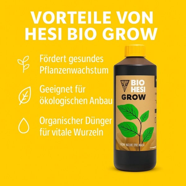 Hesi Bio Grow Dünger Vorteile: fördert gesundes Pflanzenwachstum, geeignet für ökologischen Anbau, organischer Dünger für vitale Wurzeln.