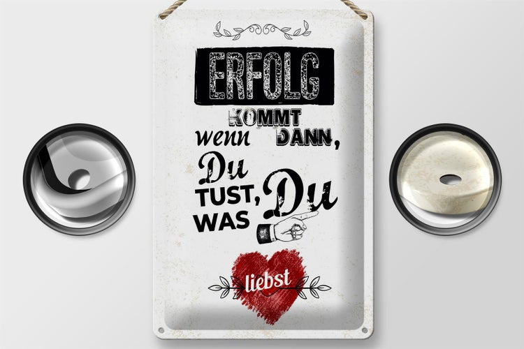 Blechschild Spruch Erfolg dann du tust was du liebst 20x30cm