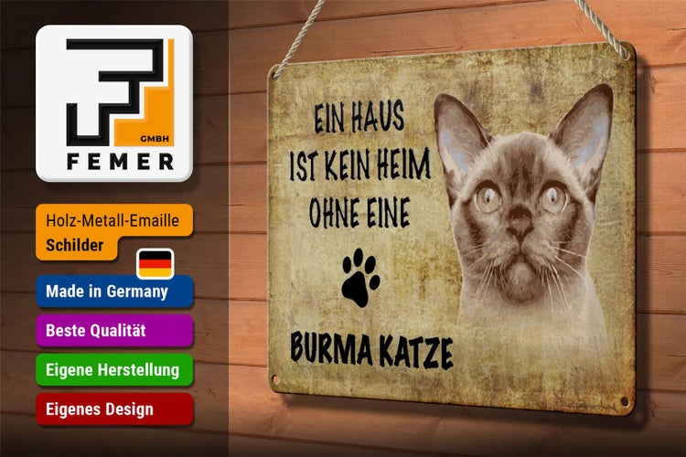 Blechschild Spruch 30x20cm Burma Katze ohne kein Heim