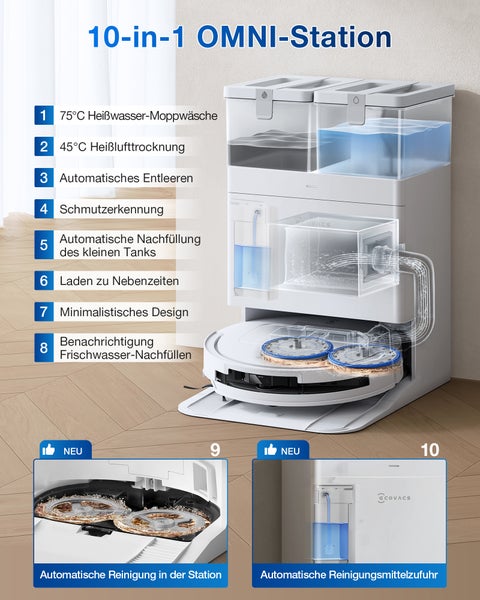10-in-1 OMNI-Station mit Heißwasser-Moppwäsche, Heißlufttrocknung, automatischer Entleerung, Schmutzerkennung, automatischer Nachfüllung des kleinen Tanks, Laden zu Nebenzeiten, minimalistischem Design, Benachrichtigung Frischwasser-Nachfüllen, automatischer Reinigung in der Station und automatischer Reinigungsmittelzufuhr.