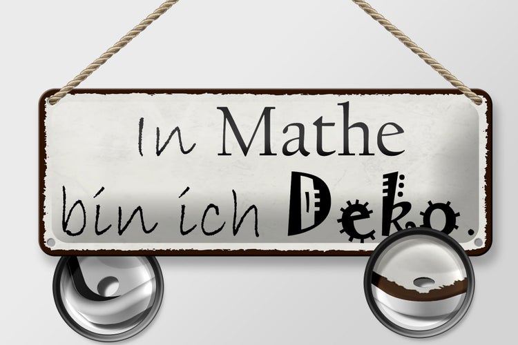 Blechschild Spruch 27x10cm in Mathe bin ich Dekoration Dekoration