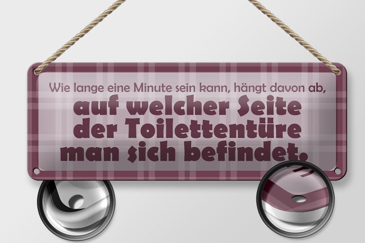 Blechschild Spruch 27x10cm Wie lange eine Minute sein kann Dekoration