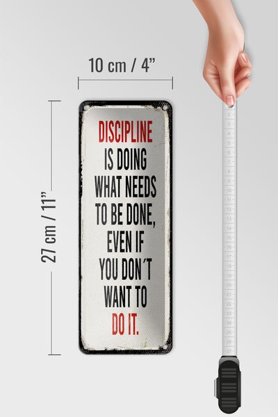 Blechschild Spruch 10x27 cm Disciplin is doing what needs to be done Dekoration