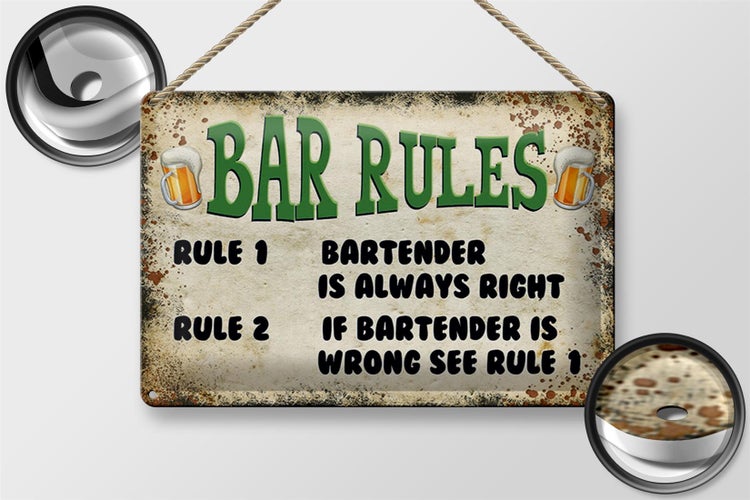 Blechschild Spruch 30x20cm Bier Bar Rules Bartender always