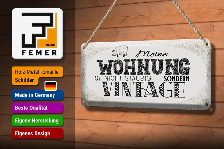 Blechschild Spruch Wohnung nicht staubig Vintage 27x10cm Dekoration