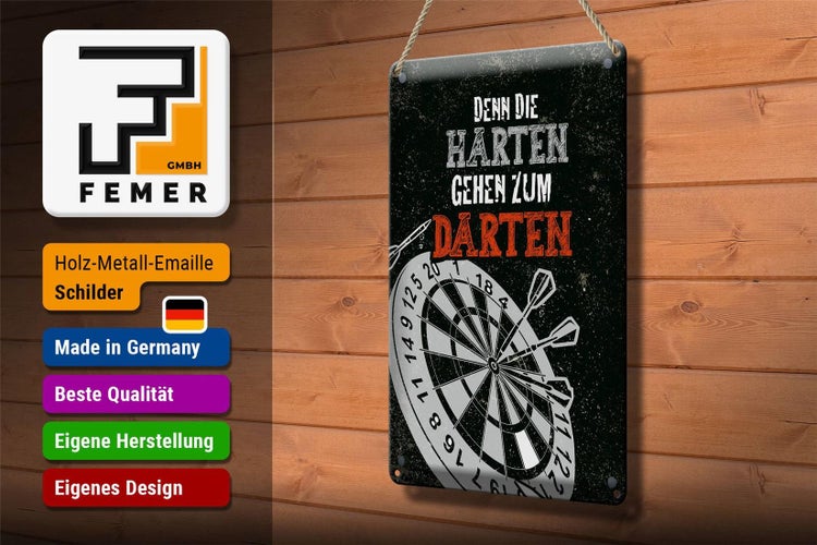 Blechschild Spruch Denn die Harten gehen zu Darten 20x30cm
