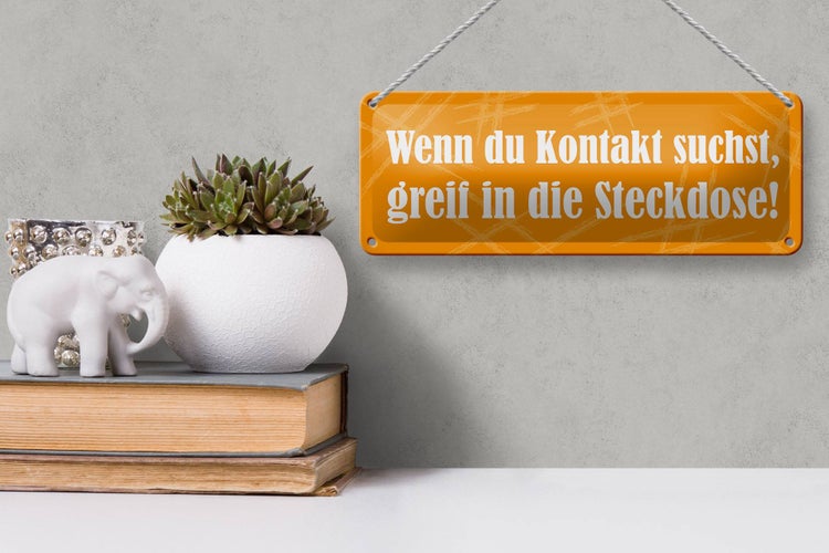 Blechschild Spruch 27x10cm Wenn Du Kontakt suchst Steckdose Dekoration