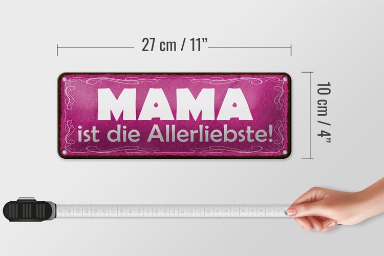 Blechschild Spruch 27x10cm Mama ist die Allerliebste Dekoration