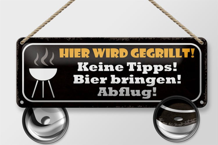 Blechschild Spruch 27x10cm hier wird gegrillt Bier bringen Dekoration