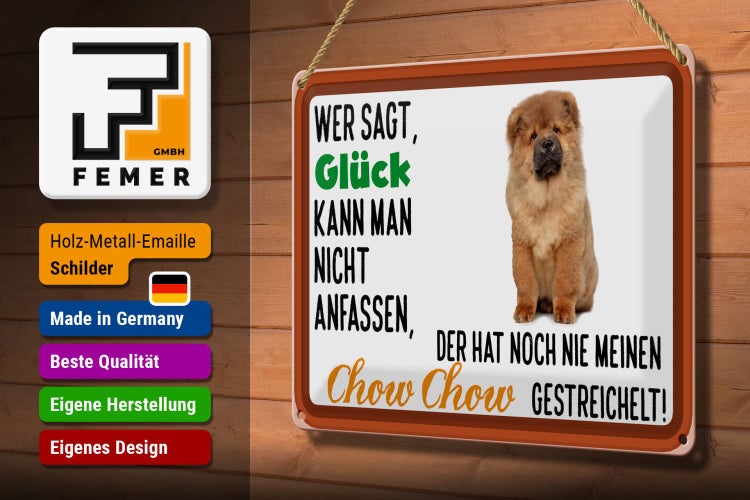 Blechschild Spruch 30x20cm Glück nicht anfassen Chow Chow