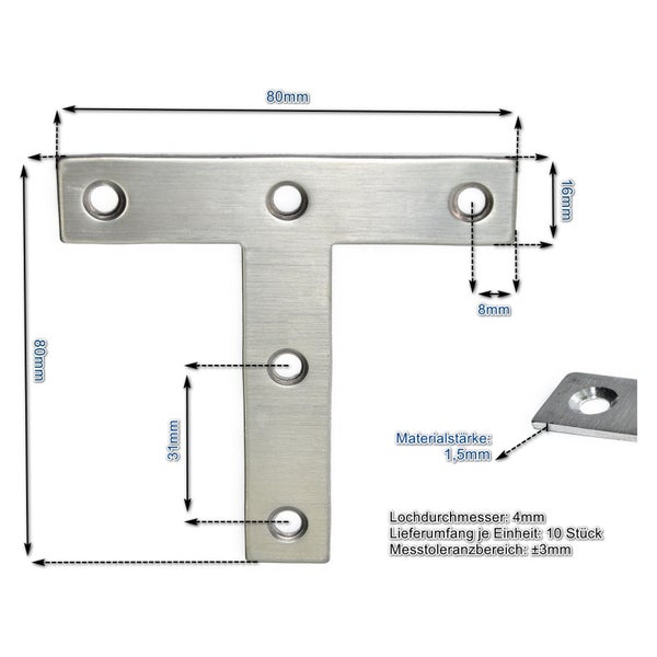 T-Verbinder aus Metall mit Maßangaben, 80 mal 80 Millimeter, Materialstärke 1,5 Millimeter, Lochdurchmesser 4 Millimeter, 10 Stück pro Packung.