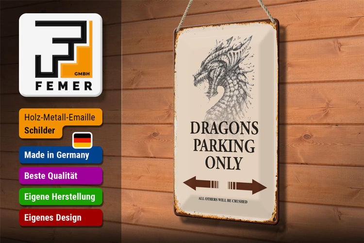 Blechschild Spruch 20x30cm Dragons parking only