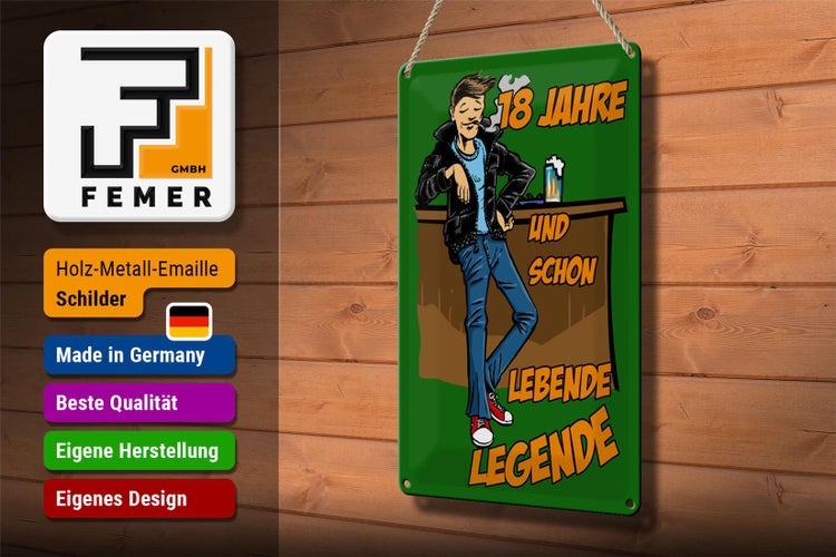 Blechschild Spruch 20x30cm 18 Jahre und schon Legende