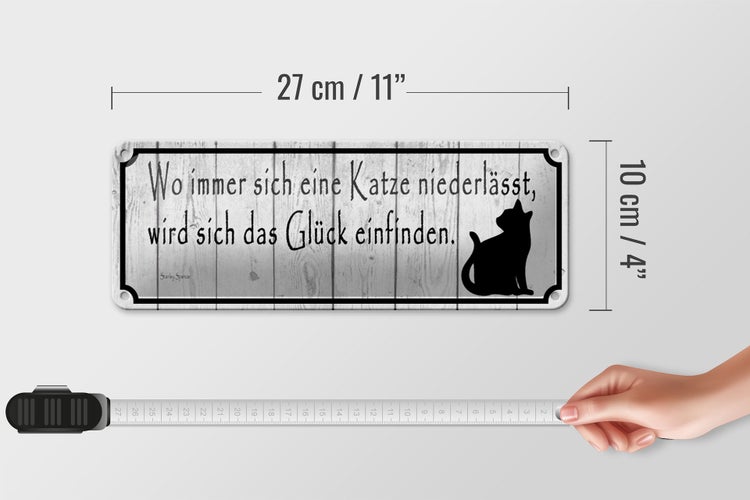 Blechschild Spruch 27x10cm wo Katze niederlässt wird Glück Dekoration