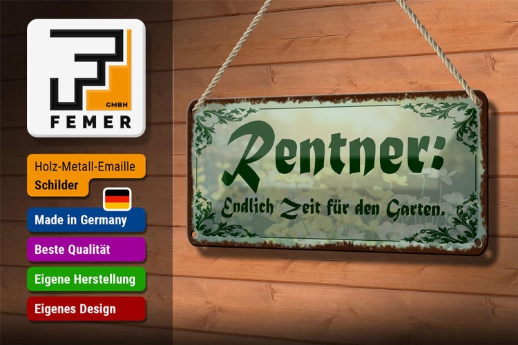 Blechschild Spruch 27x10cm Rentner endlich Zeit für Garten Dekoration