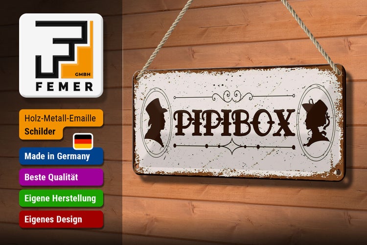 Blechschild Spruch 27x10cm Pipibox Dekoration
