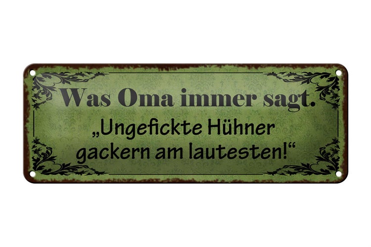 Blechschild Spruch 27x10cm ungefickte Hühner gackern am Dekoration