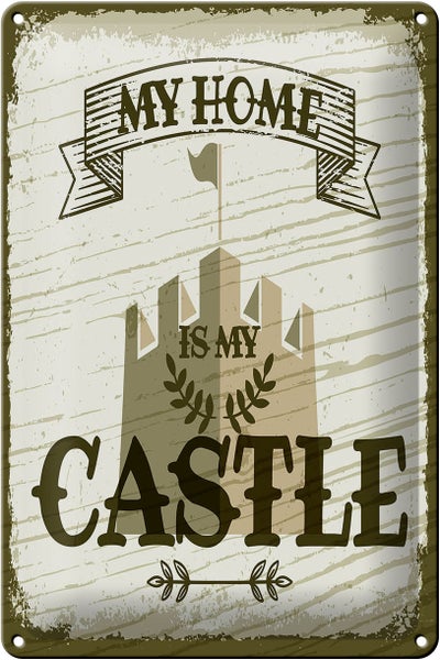 Blechschild Spruch My home is my Castle Schloss 20x30cm