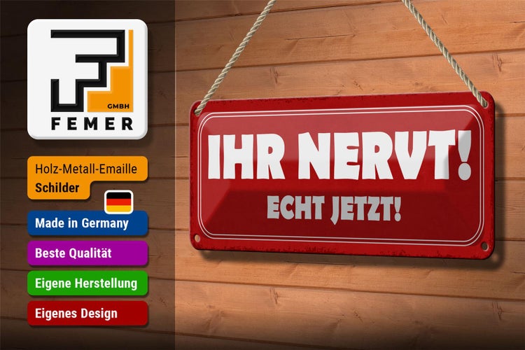Blechschild Spruch 27x10cm ihr nervt echt jetzt Dekoration