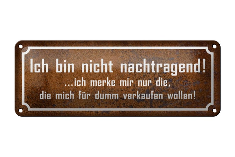 Blechschild Spruch 27x10cm bin nicht nachtragend ich merke Dekoration