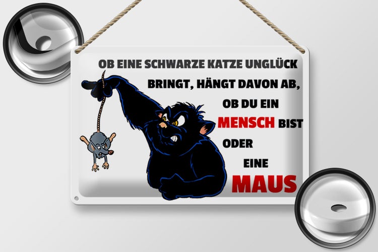 Blechschild Spruch 30x20cm Ob schwarze Katze Unglück bringt