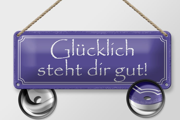 Blechschild Spruch 27x10cm glücklich steht dir gut Dekoration