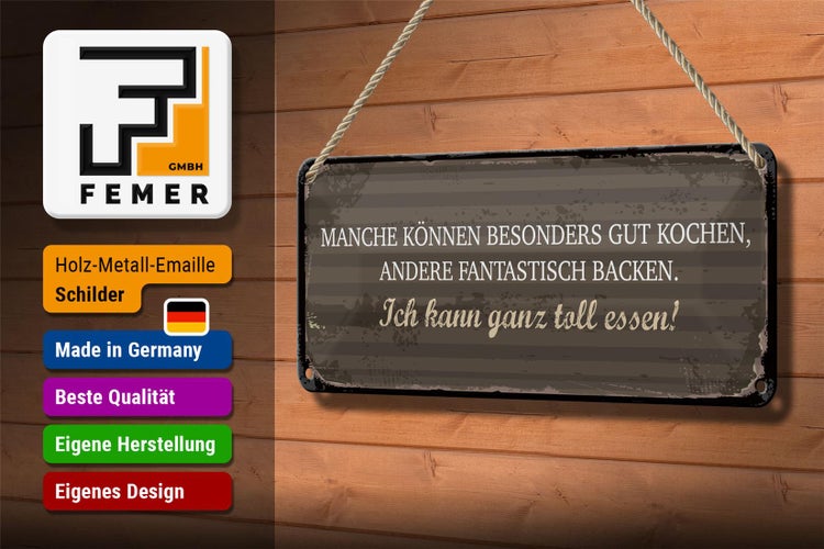 Blechschild Spruch 27x10 cm Manche können Kochen Ich kann ganz toll essen