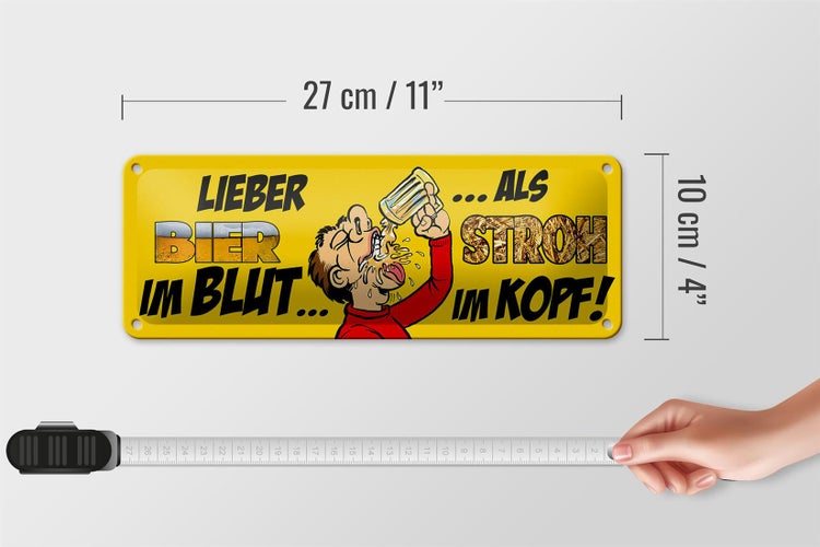 Blechschild Spruch 27x10cm lieber Bier im Blut als Stroh Dekoration