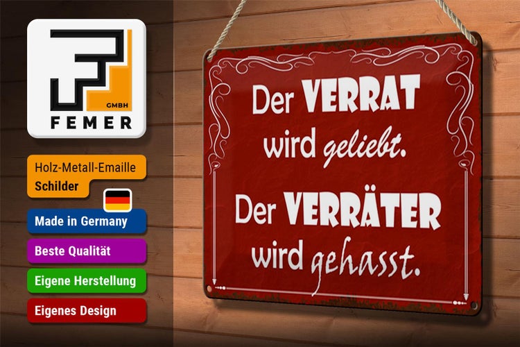 Blechschild Spruch 30x20cm Verrat geliebt Verräter gehasst