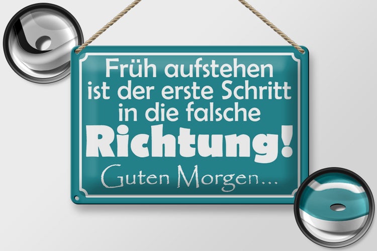 Blechschild Spruch 30x20cm Früh aufstehen erste Schritt