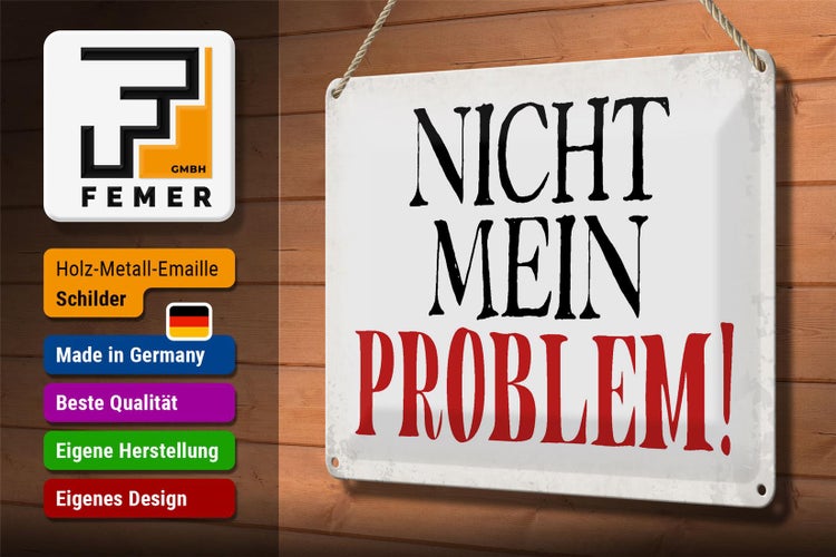 Blechschild Spruch 30x20cm nicht mein Problem Retro