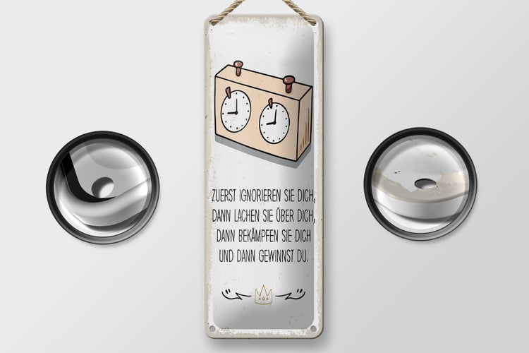 Blechschild Spruch Zuerst ignorieren dich du gewinnst 10x27cm