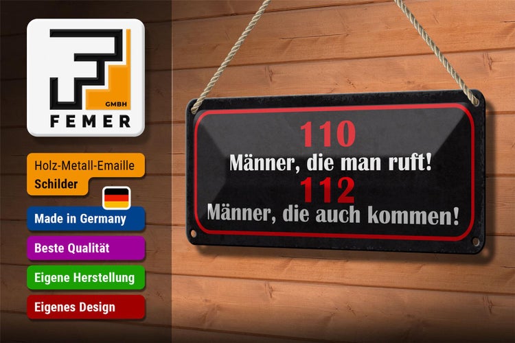Blechschild Spruch 27x10cm 110 Männer ruft 112 auch kommen Dekoration