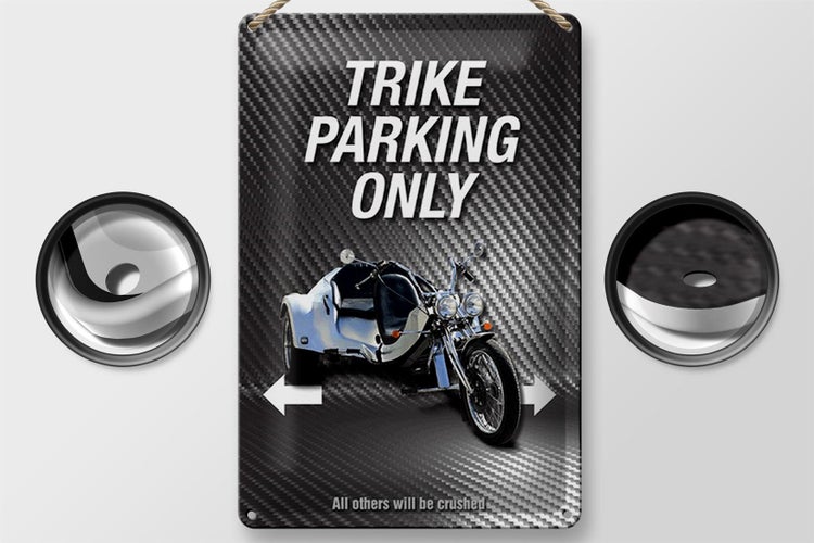Blechschild Spruch 20x30cm trike parking only all others
