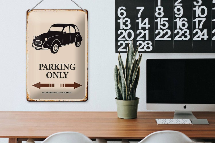 Blechschild Spruch 20x30cm Auto Parking only all others