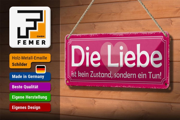 Blechschild Spruch 27x10cm Liebe kein Zustand sondern Tun Dekoration