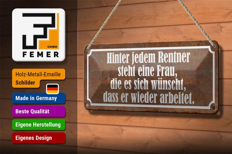 Blechschild Spruch 27x10cm hinter jedem Rentner steht Frau Dekoration