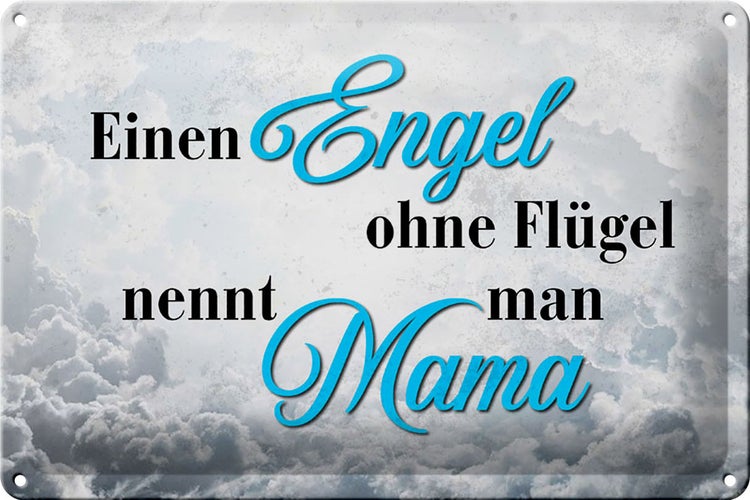 Blechschild Spruch 30x20cm Engel ohne Flügel nennt man Mama