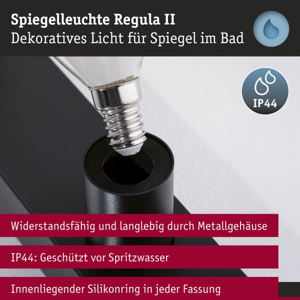 Spiegelleuchte Regula II für Badezimmer mit Metallgehäuse, Schutzklasse IP 44 gegen Spritzwasser und Silikonring in der Fassung.