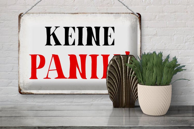 Blechschild Spruch 30x20cm keine Panik Retro Schild