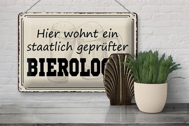 Blechschild Spruch 30x20cm Bier hier wohnt Bierologe