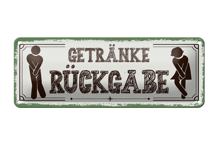 Blechschild Spruch 27x10cm Getränke Rückgabe grün Dekoration