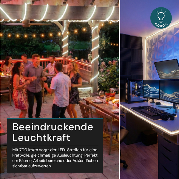 Vielseitiger LED-Streifen für den Außenbereich auf einer Terrasse und den Innenbereich an einem Schreibtisch mit 5000 Kelvin Farbtemperatur.